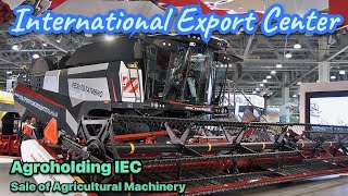 Sale Of Agricultural Machinery. Agroholding IEC. Agribusiness. Agricultural industry.