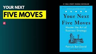 Your Next Five Moves by Patrick Bet-David - 7 Lessons