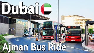 Dubai [4k] Dubai to Ajman Bus Ride 🇦🇪