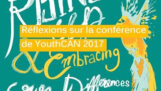 Réflexions sur la conférence de YouthCAN 2017