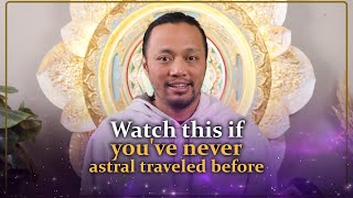 Watch this if you've never astral traveled before