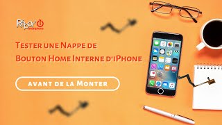 Tester une nappe interne bouton home qui passe dans l'écran avant de la monter