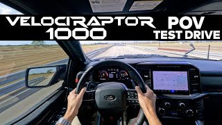 World's Most Popular Raptor | VelociRaptoR 1000 Test Drive | 1000 HP Raptor R