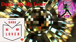 Dana - Be My Lover (Club Mix) 1988 (Remix By Vladek)