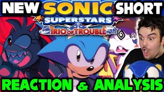 New Sonic Superstars Animated Short Reaction & Analysis - Trio of Trouble