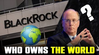 Black Rock | The Company That Owns The World