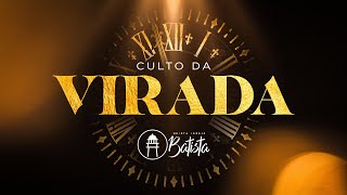 CULTO DA VIRADA I 31/12/22