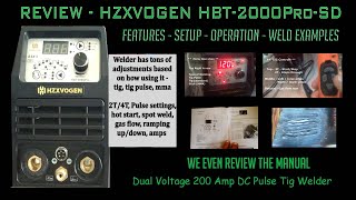 Review Hzxvogen HBT-2000Pro-SD 200A TIG Welder Features/Setup/Operation/Examples