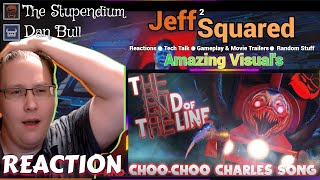 THE END OF THE LINE | The Stupendium & Dan Bull | Choo-Choo Charles Song | REACTION (The Stupendium)