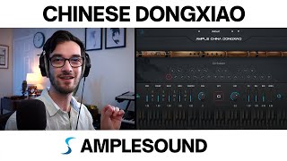 DongXiao by AmpleSound | Chinese Woodwind VST