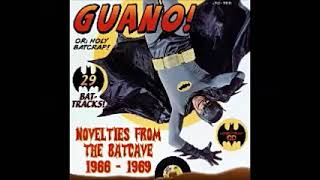 Various - GUANO! - Novelties From The Batcave 1966-1969 Instro-Rock & Roll-Surf Theme Ads Music