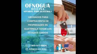 Abogados y Notarios para Compraventa de Propiedades en Guatemala desde Palmdale