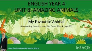 ENGLISH YEAR 4 - UNIT 8: AMAZING ANIMALS | MY FAVOURITE ANIMAL | COMPLETING THE MIND MAP