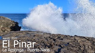 El Hierro. La Restinga - Puerto Naos (agosto 2020) #ElHierro #LaRestinga #Lajial