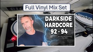 Full Vinyl Mix Set - Darkside Hardcore 92 - 94