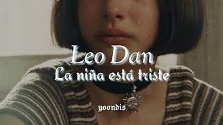 Leo Dan - La niña está triste///[letra]