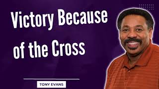 Love Is Found-Victory Because of the Cross-Tony Evans2023