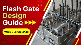 Injection Mold Design Math| Learn How to Calculate The Design Size of Flash Gate | Lean your Design