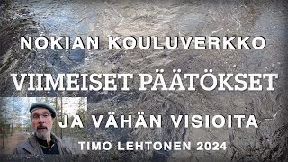 Nokian kouluverkko 2024 ja eteenpäin - päätöksiä ja visioita