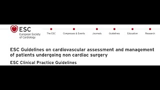 CV assessment and management of patients undergoing non-cardiac surgery - ESC guidelines 2022 part 1