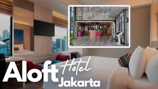 Hotel Aloft Jakarta