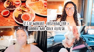 vloggg | 12,3,30 workout, first road trip + summer hair quick refresh