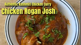 Authentic Chicken Rogan Josh / Murgh Rogan / Authentic Kashmiri Rogan Chicken