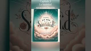 E4 :: Capítulo 3 :: La Santidad no es una Opción