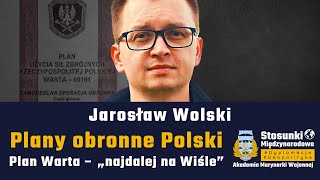 Plany obronne Polski. Plan Warta – „najdalej na Wiśle” | Jarosław Wolski