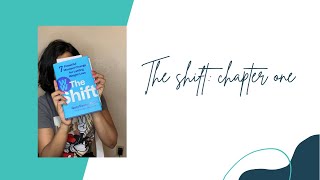 The shift: chapter one review! | weight loss motivation