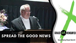 Spread the Good News - Guest Speaker Danny Bryan Barrett