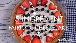 5-Ingredient Patriotic Cheesecake - Nutrisystem Recipe