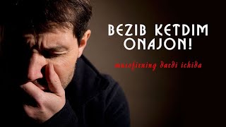 Bezib ketdim onajon | Marva tv