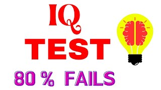 IQ Test l 80% fails to clear this IQ Test