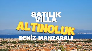 ALTINOLUK SATILIK VİLLA / DENİZ MANZARALI / MERKEZDE / TRİPLEKS