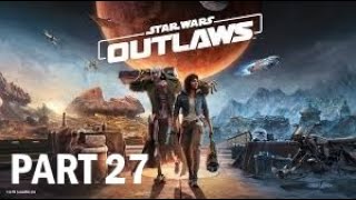 Star Wars Outlaws Part 27 - Krisk - Gameplay Walkthough