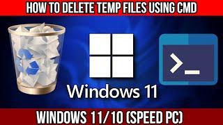 How to Delete Temp Files Using Cmd  Windows 11/10 (Speed PC)