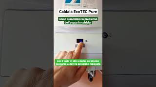 Come aumentare la pressione nella caldaia Vaillant EcoTEC pure