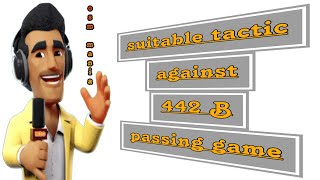 OSM TACTICS 2024 : Suitable Tactics Against OSM 442B Passing Game