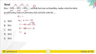 Bilangan Bulat Positif yang Pertama Kali Muncul dari Barisan -999, -997, -995, ... | SMA