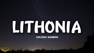 Childish Gambino - Lithonia (Lyrics)