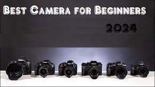 Best Camera for Beginners 2024 - The Only 5 You Should Consider Today