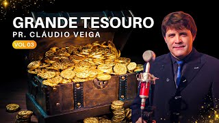 GRANDE TESOURO | REFLEXÃO PR. CLAUDIO VEIGA