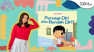 Dongeng Anak | “Aku Pilih Percaya Diri atau Rendah Diri” | Cerita Anak | Dongeng