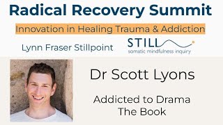 Dr Scott Lyons: Addicted to Drama