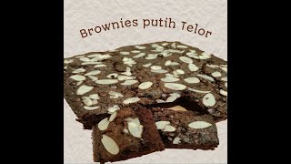 Brownies Panggang  putih telor, no Mixer dan gak ribet