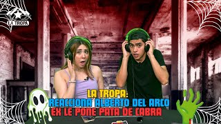 REACCIONANDO A MI EX ME PUSO UNA PATA DE CABRA | LA TROPA