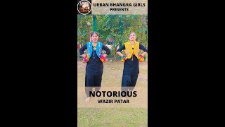 Notorious | Wazir Patar | Girls Bhangra | New Punjabi Music Video