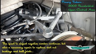 Pwnery Tinkers : 2003 Thunderbird Rear Upper Control Arms R&R