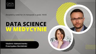 Data Science w medycynie. Doświadczenia od praktyka.